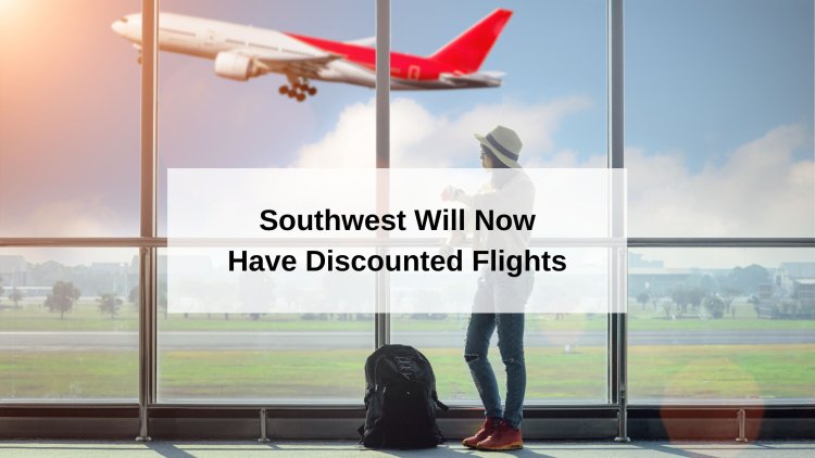 Southwest Will Now Have Discounted Flights Every Wednesday