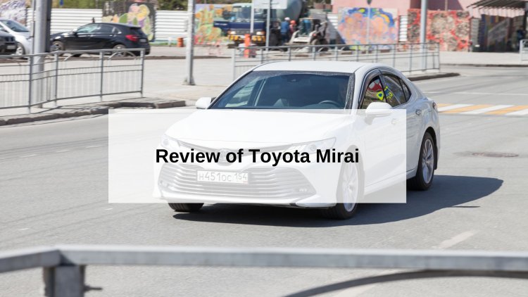 Features And Specifications For The Toyota Mirai