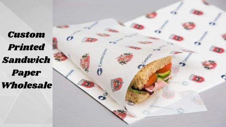 The Role of Custom Sandwich Paper in Food Packaging