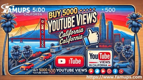 Best way to Buy 5000 YouTube Views in California