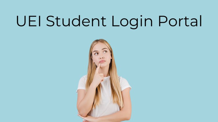 UEI Student Login Portal: A Comprehensive Guide to Login