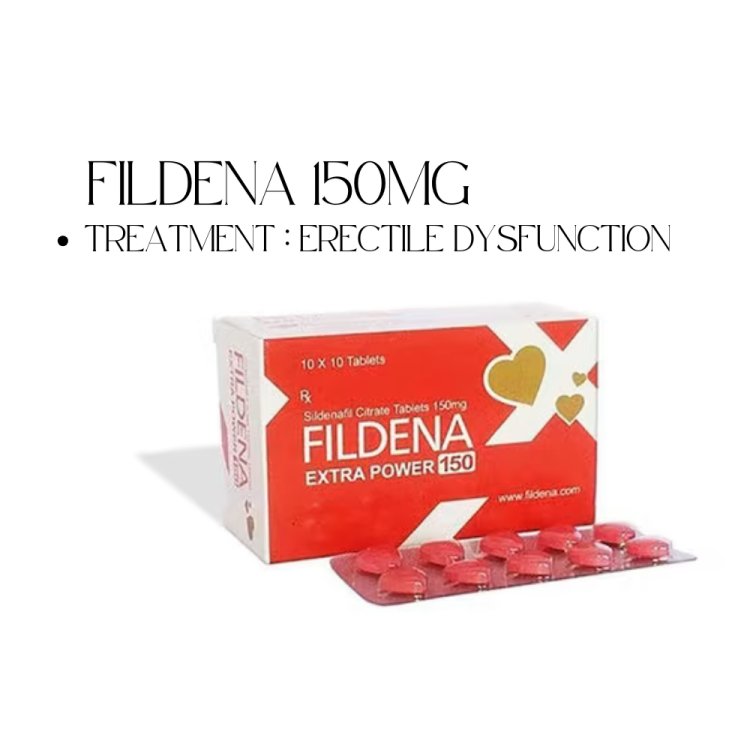 Maximizing the Effects of Fildena 150: Tips for Best Results