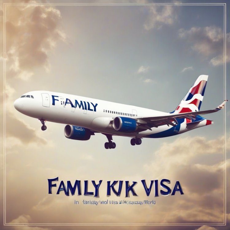 What is a Family Visa UK?